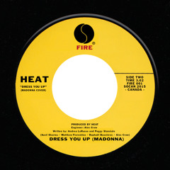 Heat - Dress You Up (Madonna Cover)
