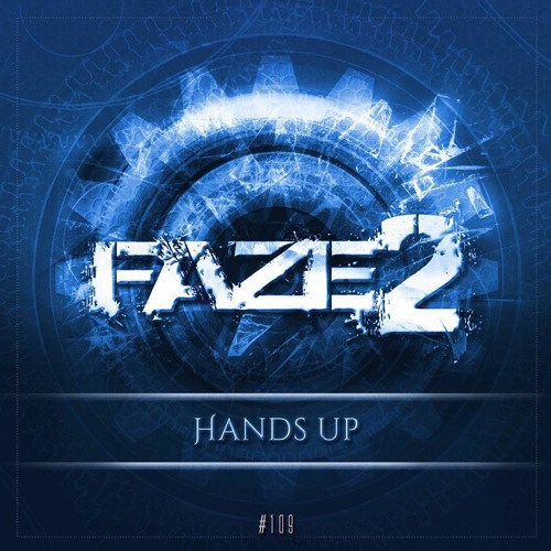 Faze2 - Hands Up (Original Mix) *** OUT NOW ON GEARBOX DIGITAL ***