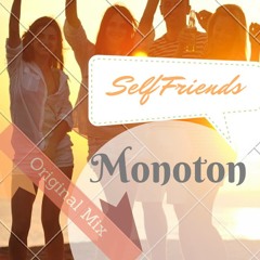Monoton - Self Friends (Original.Mix).Snippet