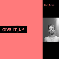 Thru You Too - Give It Up (Red Axes Remix)