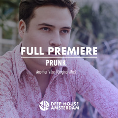 Full Premiere: Prunk - Another Vibe (Original Mix)