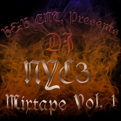 Presents:  DJ NYC3 Vol (I)