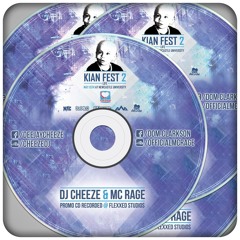 Kian Fest 2 - DJ Cheeze & MC Rage Promo Mix Preview