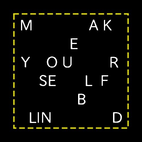 Make Yourself Blind