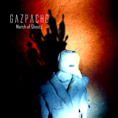 Gazpacho -  What Did I Do (From March Of Ghosts)