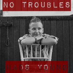 No Troubles