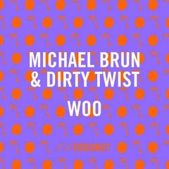 Michael Brun & Dirty Twist Feat. Chemical Brothers & Axwell x Ingrosso - Here We Woo