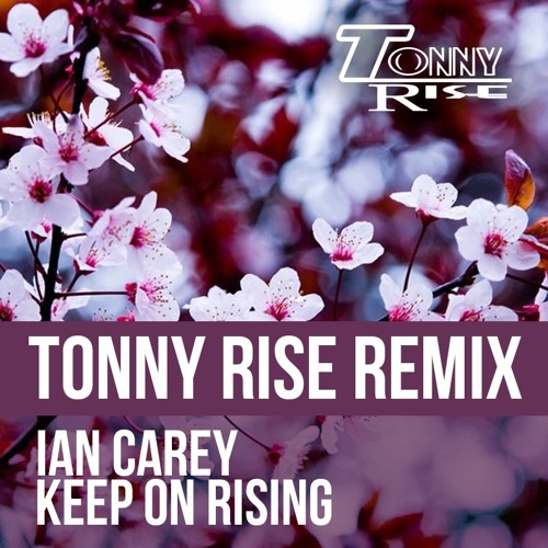 Ian carey keep. Иан кэри. keep rising. ian carey keep on rising. keep of rising песня.
