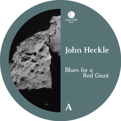 LDR_17 - John Heckle - Blues for a Red Giant