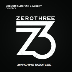Control Feat. Gregori Klosman & Askery (Manchine Bootleg)