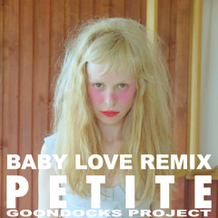 Petite Meller - Baby Love (Goondocks Remix)