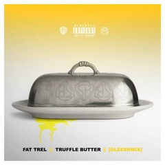 Fat Trel - Truffle Butter Freestyle