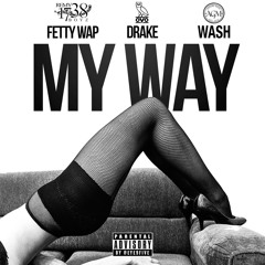 Remy Boyz - My Way RMX Ft. Drake, Wash