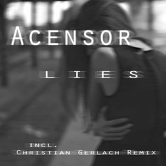 Acensor - Lies [FREE DOWNLOAD]