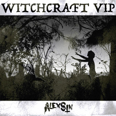 Witchcraft Feat. Coppa (VIP) [FREE CLICK BUY]