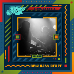 BRING DA BEATS - VOL 001: New Bass Order