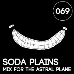 Soda Plains Mix For The Astral Plane