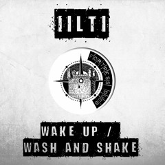 Iilti - Wake Up / Wash & Shake (FORT001) [FKOF Promo]