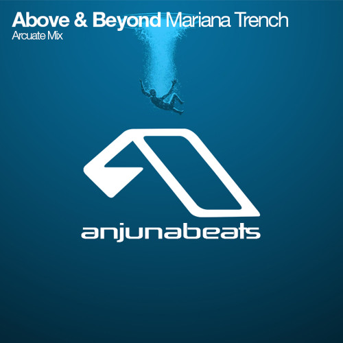 Above & Beyond - Mariana Trench (Arcuate Remix)