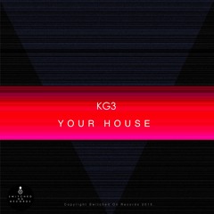 SOR014 - KG3 - Your House - Free Download