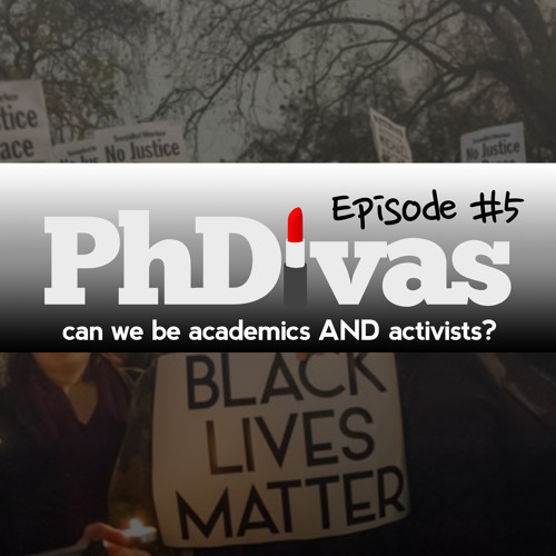 S01E05 | Can We Be Academics AND Activists?