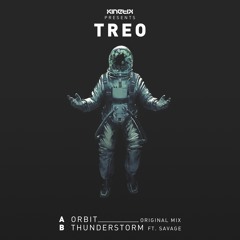 Treo — Orbit / Thunderstorm (ft Savage) [KKREC024] — BUY NOW!