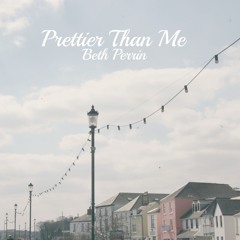 Beth Perrin - Prettier Than Me (Acoustic)