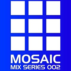 Mosaic Mix Series 002 - Rick Hopkins