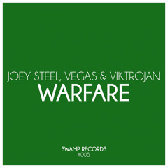 Joey Steel, Vegas & Viktorjan - Warfare (Original Mix)