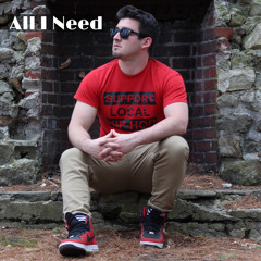 All I Need