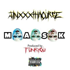 JINXXXTHACURSE - MASK (PROD.FUNKYOU)
