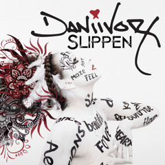 DaNiiVORY, "Slippen"