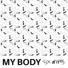 MY BODY - All I Can