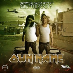 Own Name Remix Feat Lil Goofy