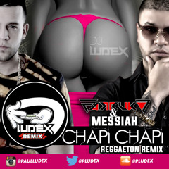 Farruko Ft. Messiah - Chapi Chapi (Ludex Remix)