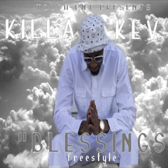 Killa Kev - Blessings (Freestyle)