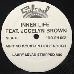 Inner Life -Aint No Mountain  high enough- Stripped Mix Real Final