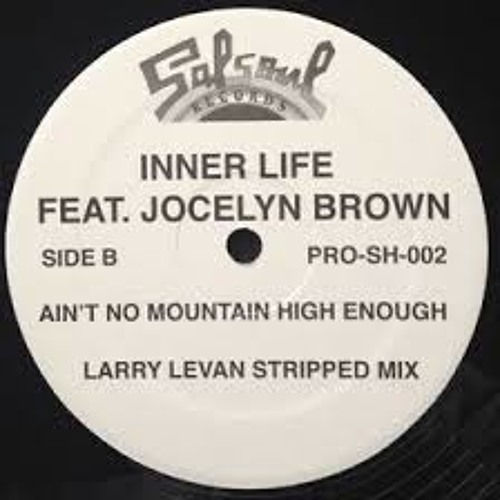 Inner Life -Aint No Mountain  high enough- Stripped Mix Real Final
