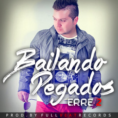 Bailando Pegados ( Prod By FBR )