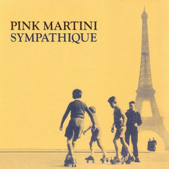 Pink Martini - "Amada Mio"
