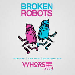 Broken Robots (Original Mix)