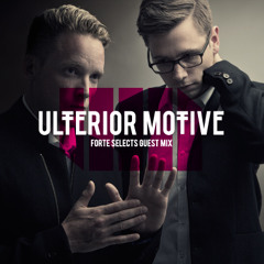 FORTE SELECTS Guest Mix X ULTERIOR MOTIVE