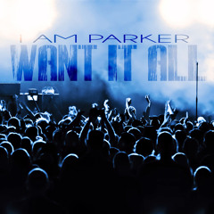 Want It All (prod. By Taylor King)