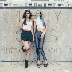 Pretty Girls - Britney Spears Ft. Iggy Azalea | Rain Paris x Taylor Colson