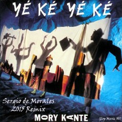 Mory Kanté - Yeke Yeke (Sergio de Morales 2015Remix) ***FREE DOWNLOAD***