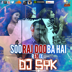 Sooraj Dooba Hai-DJ SYK Remix