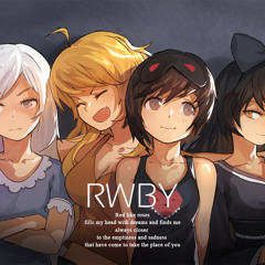 RWBY Opening theme: This Will Be The Day - Jeff Williams and Casey Lee Williams