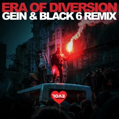 Evol Intent - Era Of Diversion(Gein And Black6 Remix)TBT Remaster