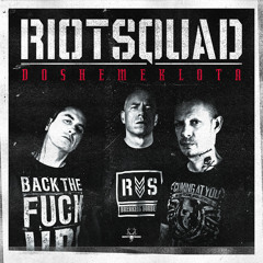Riot Squad - Rage With Pride