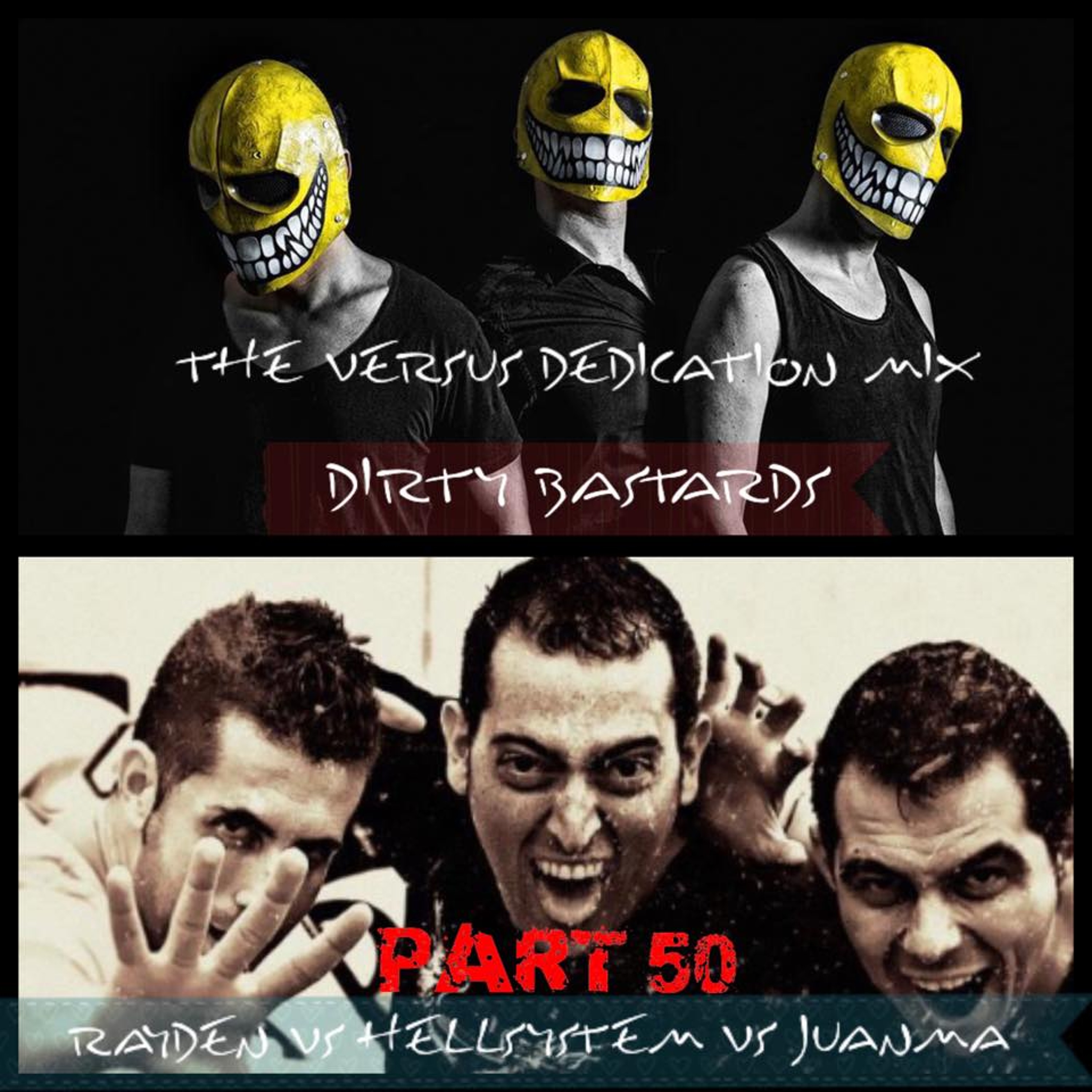 TVD #050 - TVD Special: The Dirty Bastards Showcase (Hellsystem Vs Rayden Vs Juanma) episode artwork